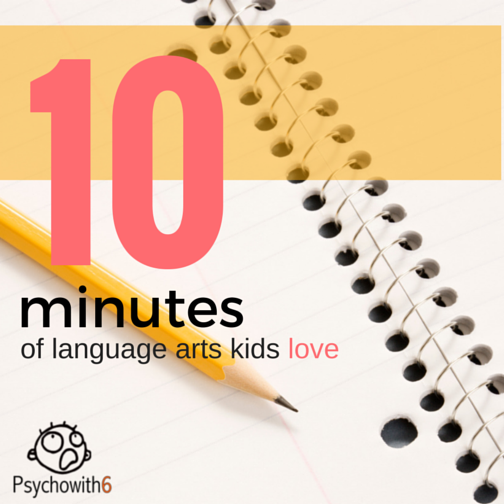 10 Minutes of Language Arts Kids Love: A curriculum for under $15 that can replace boring workbooks!