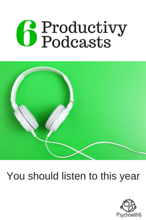 6 Productivity Podcasts You Should Listen to This Year