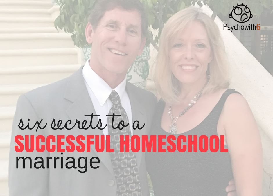 6 Secrets to a Successful Homeschool Marriage