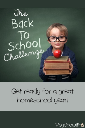 The Back to School Challenge: Get organized for your first homeschool week!