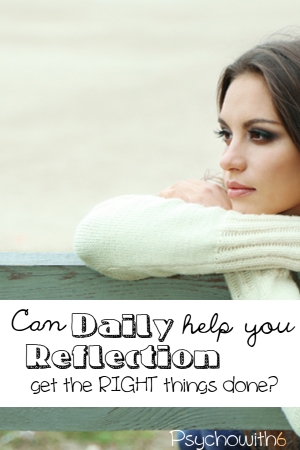 Can Daily Reflection Help You Get the Right Things Done? Check out two different approaches.