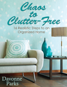 Chaos to Clutter Free: Your source for decluttering motivation!