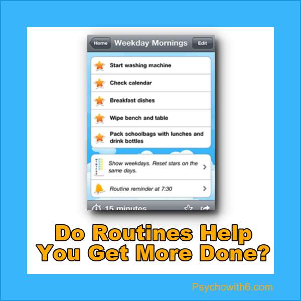 Do Routines Help You Get More Done?