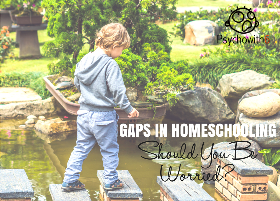 Gaps in Your Homeschool Education: Should You Be Worried?