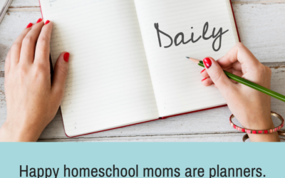 Why Happy Homeschool Moms Are Planners