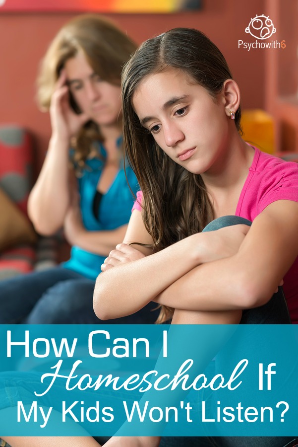 How Can I Homeschool if My Kids Won't Listen