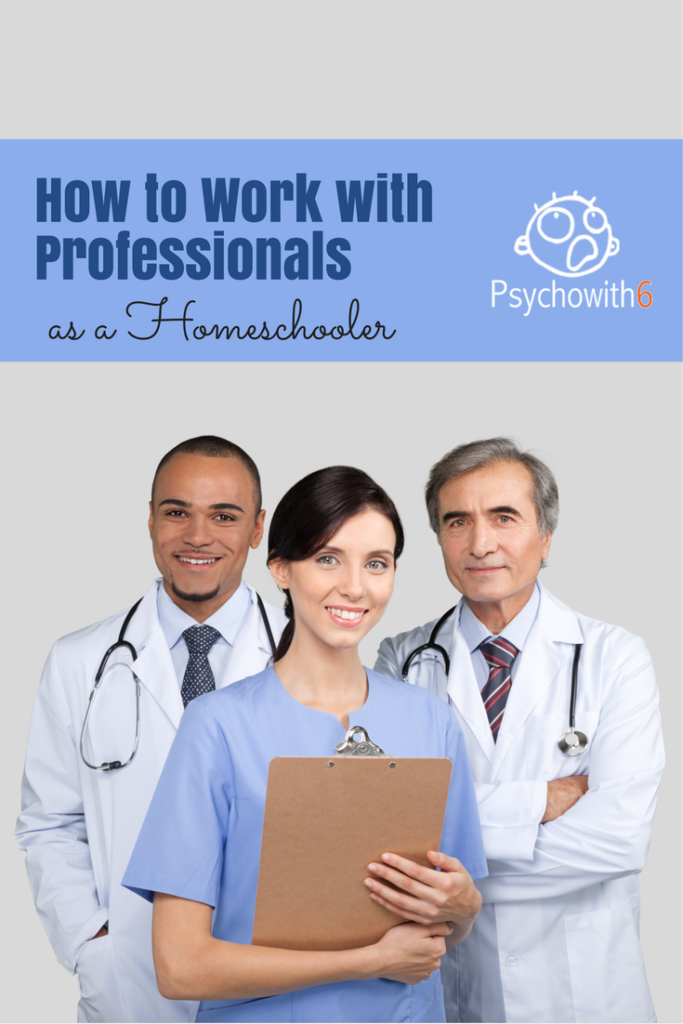 How to Work with Professionals as a Homeschooler