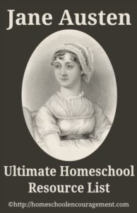 Jane Austen Resources from Homeschool Encouragement