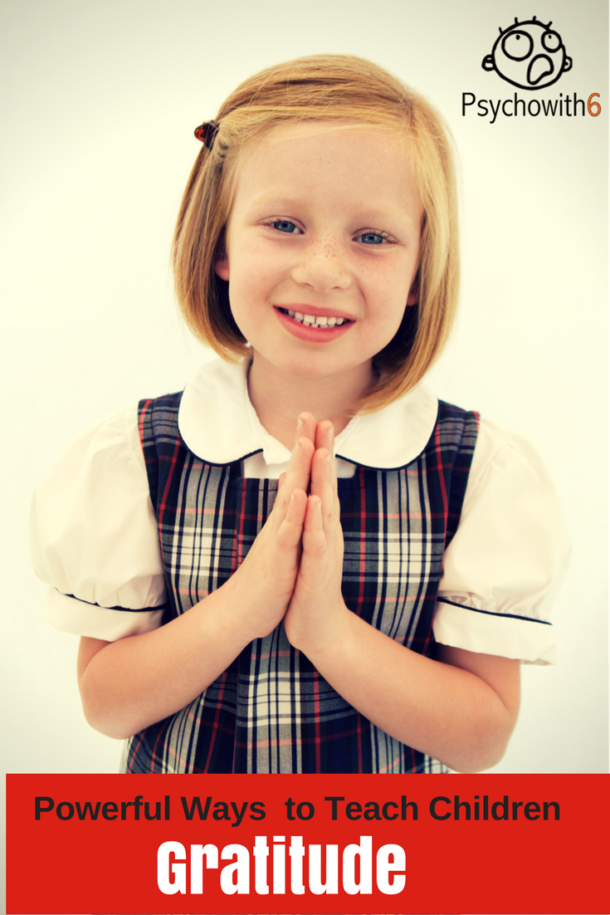 Powerful Ways to Teach Your Children Gratitude