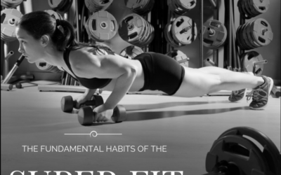 The Fundamental Habits of the Super Fit