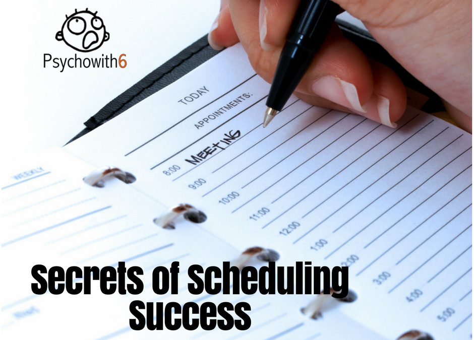 Secrets of Scheduling Success