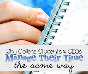 Why College Students & CEOs Manage Their Time the Same Way