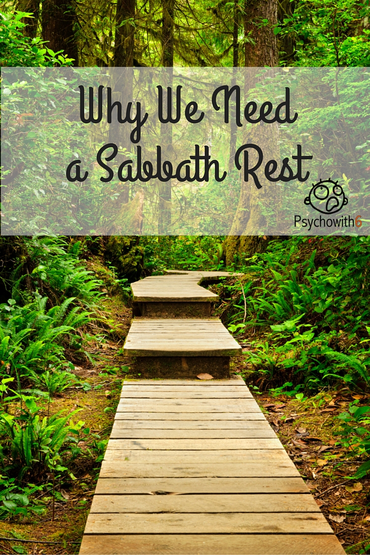 Why We Need a Sabbath Rest