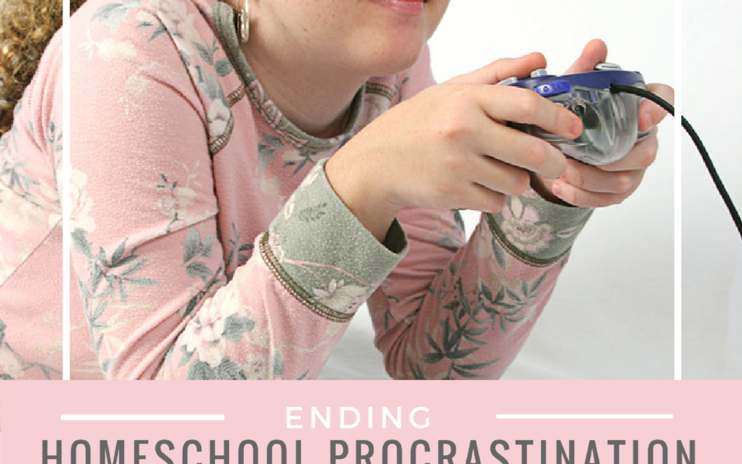 Ending Homeschool Procrastination