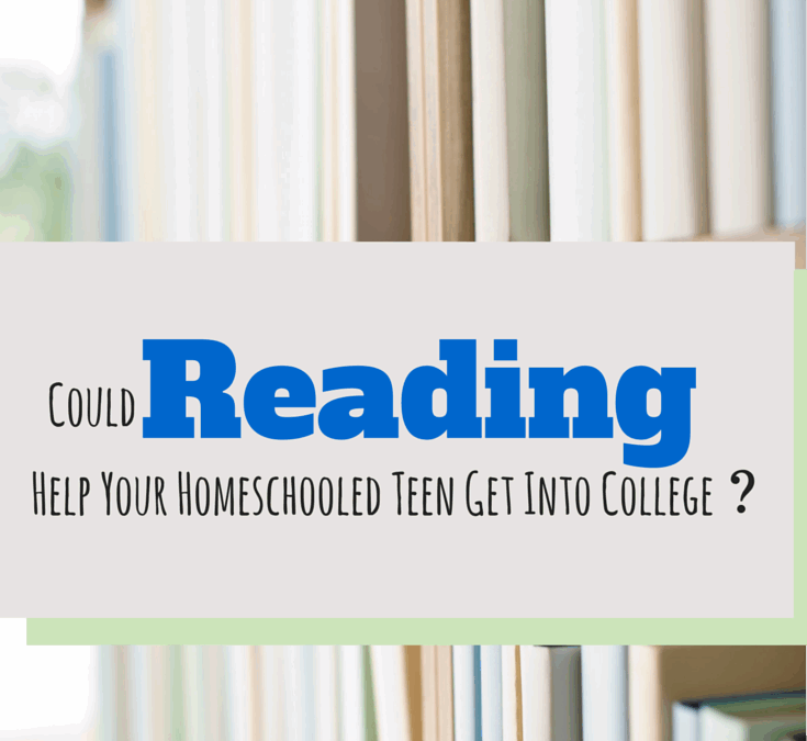 Could Reading Help Your Homeschooled Teen Get Into College?