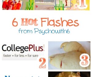 Easy Lunch Idea, CollegePlus Review & More: 6 Hot Flashes
