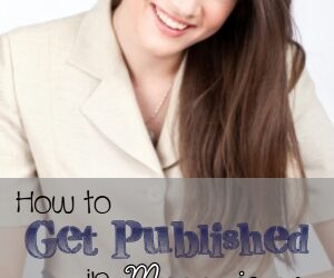 How to Get Published in Magazines