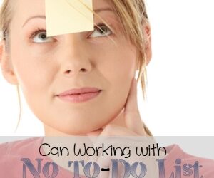 Can Working Without a To-Do List Help You Get More Done?