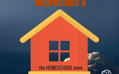 Depression and the Homeschool Mom