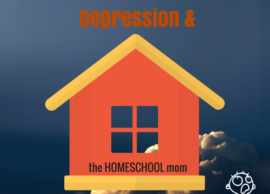 Depression and the Homeschool Mom