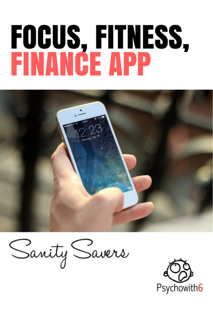 Focus, Fitness, Finance App Sanity Savers