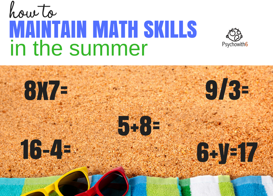 How to Maintain Math Skills in the Summer