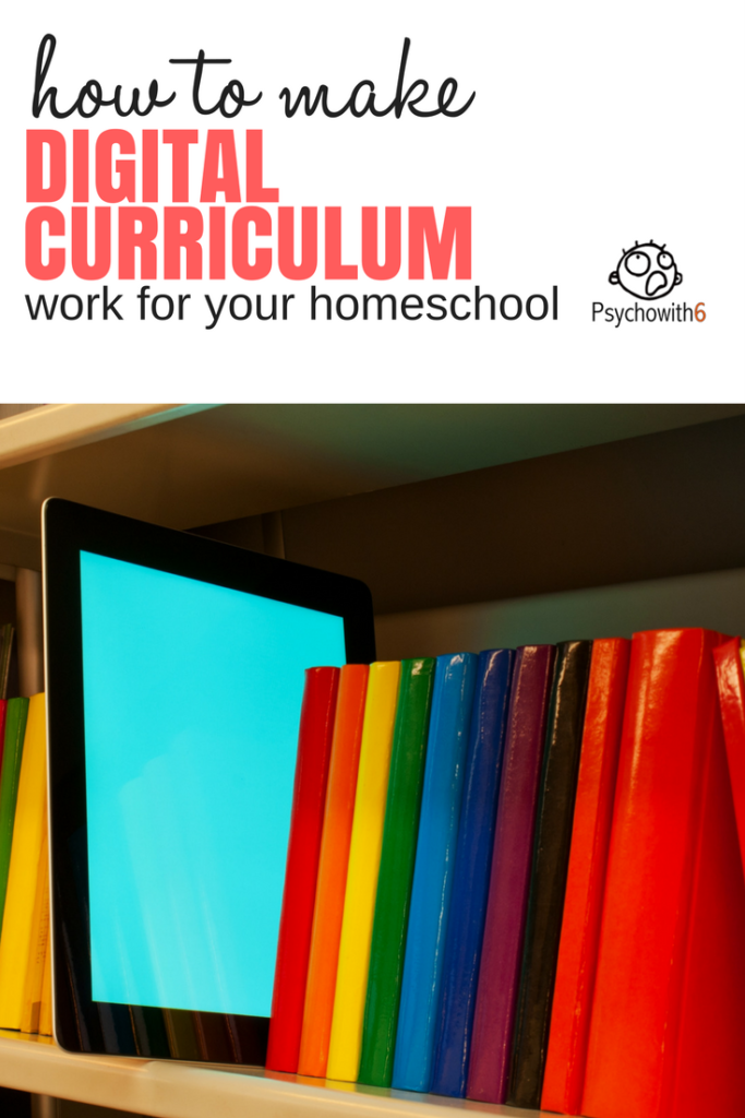 How to Make Digital Curriculum work for your homeschool