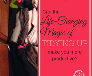 Can the Life-Changing Magic of Tidying Up Make You More Productive?