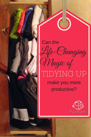 Can the Life-Changing Magic of Tidying Up Make You More Productive?